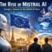 Illustration showing the rise of Mistral AI as Europe’s emerging competitor in the global artificial intelligence race dominated by companies like OpenAI and Google.