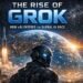 The rise of Grok and how xAI entered the global artificial intelligence race led by Elon Musk.